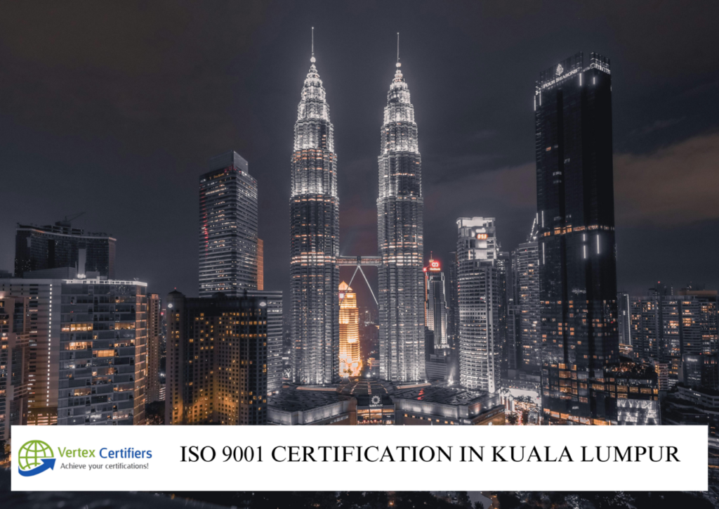 ISO 9001 Certification in Kuala Lumpur