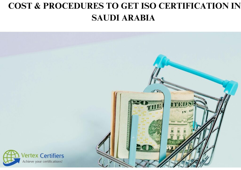 Cost & Procedure to get ISO Certification in Saudi Arabia