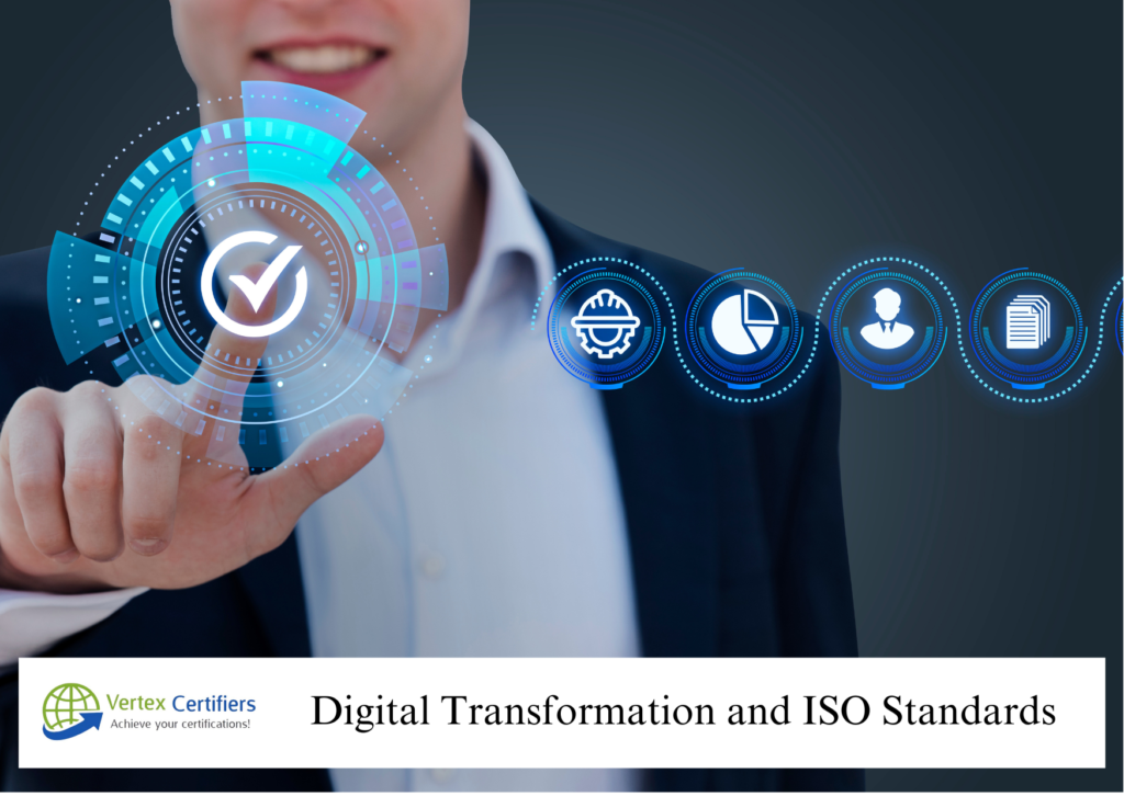 Digital Transformation and ISO Standards
