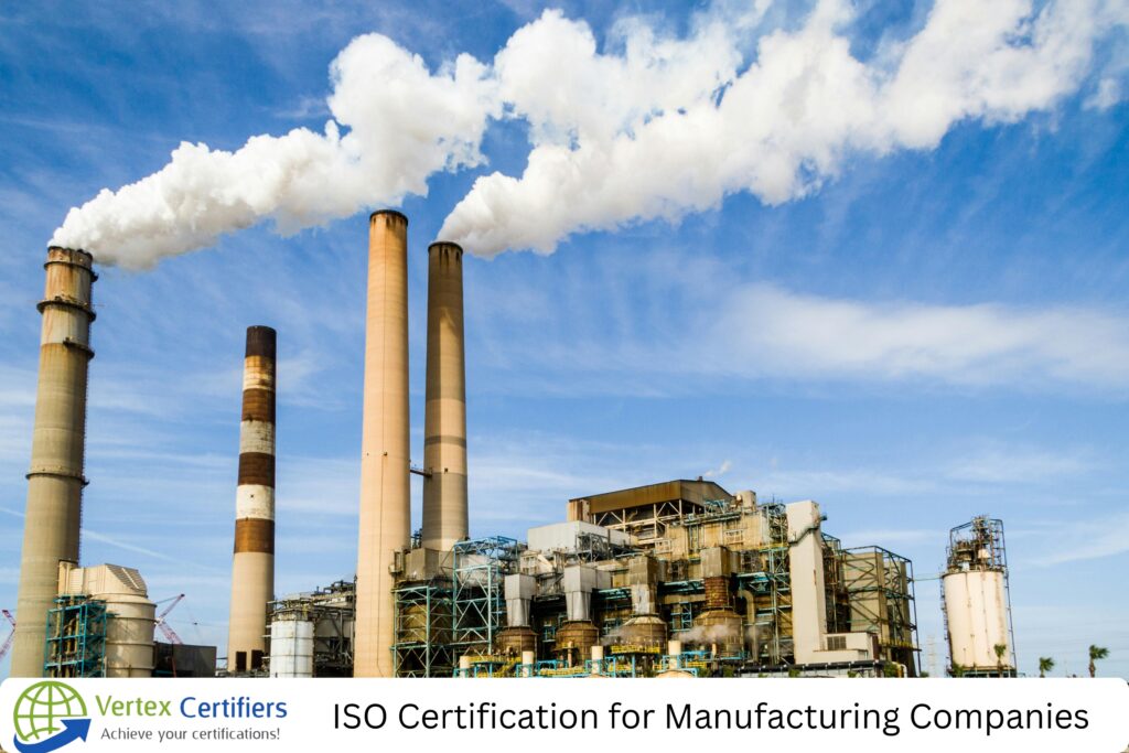 ISO Certification for Manufacturing Companies